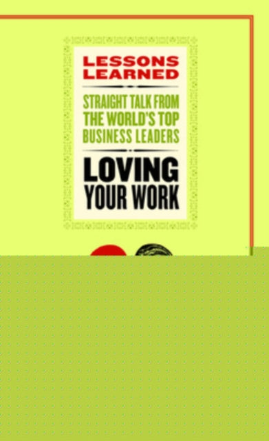 Book cover of: Loving Your Work. By: Fifty Lessons (Firm)