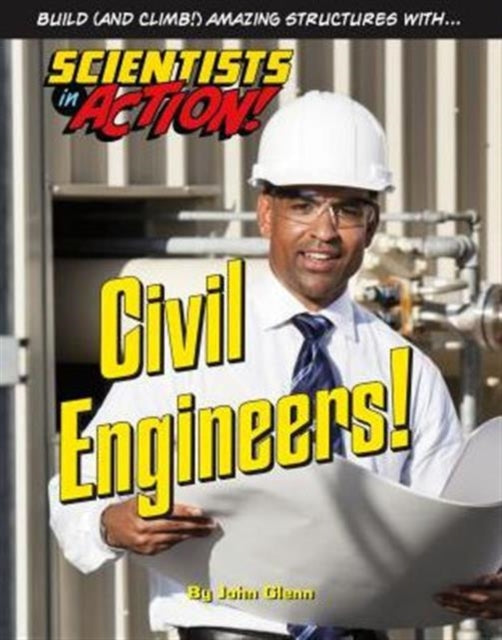 Book cover of: Civil Engineers. By: John Glenn