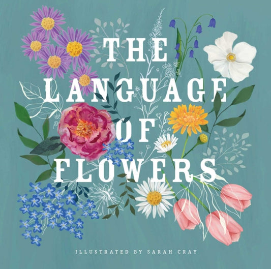 Book cover of: Language of Flowers. By: Sarah Cray