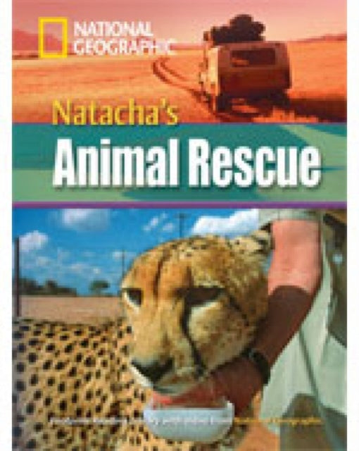 Book cover of: Natacha's Animal Rescue. By: National Geographic Staff