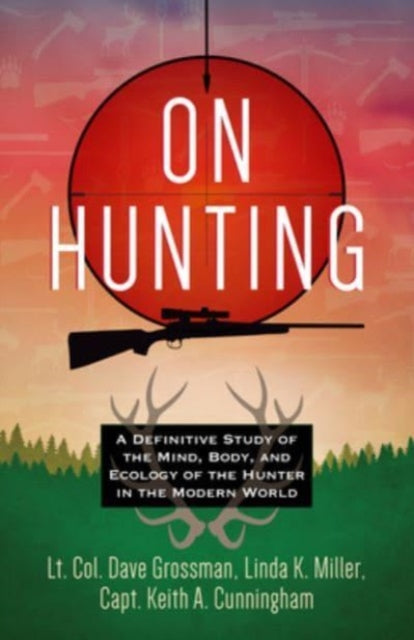 Book cover of: On Hunting. By: Dave Grossman