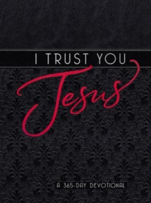 I Trust You Jesus