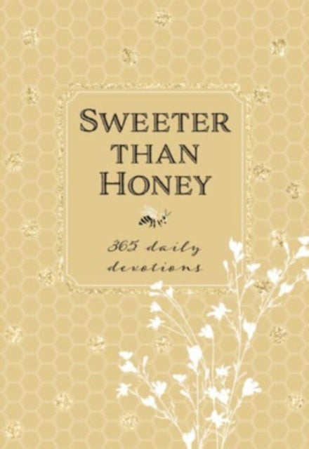 Book cover of: Sweeter Than Honey. By: BroadStreet Publishing