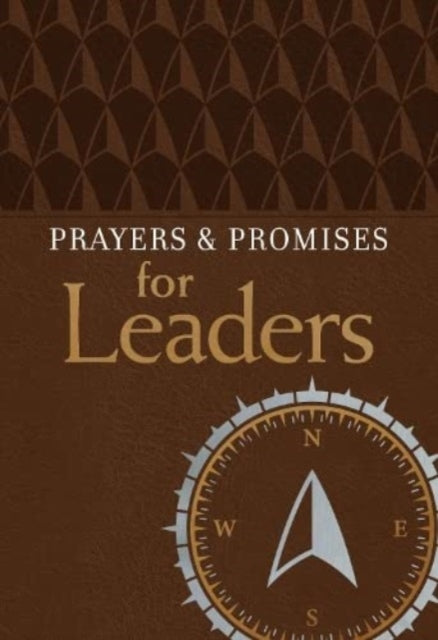 Book cover of: Prayers & Promises for Leaders. By: BroadStreet Publishing