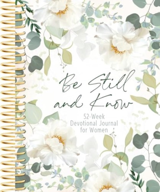Book cover of: Be Still and Know. By: Belle City Belle City Gifts