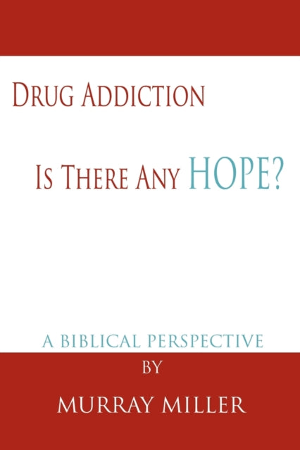 Book cover of: Drug Addiction. By: Murray Miller