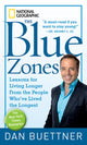 Book cover of: Blue Zones. By: Dan Buettner
