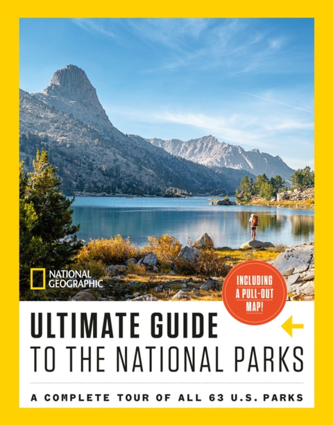 National Geographic Ultimate Guide to the National Parks
