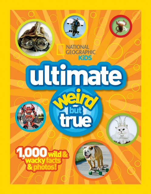Book cover of: Ultimate Weird but True!