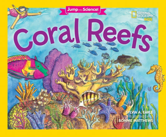 Book cover of: Jump Into Science: Coral Reefs. By: Sylvia A. Earle