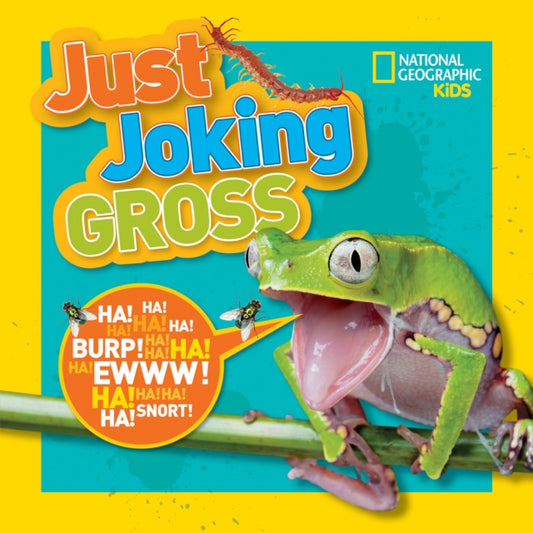 Book cover of: Just Joking Gross. By: Rosie Gowsell Pattison
