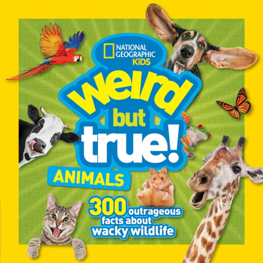 Book cover of: Weird But True Animals. By: National Geographic Society (U.S.)