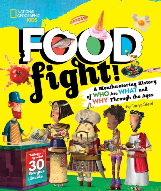 Book cover of: Food Fight!. By: Tanya Steel