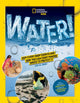 Book cover of: WATER!. By: Lisa Gerry