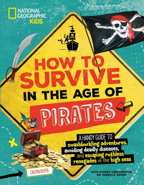 Book cover of: How to Survive in the Age of Pirates. By: Crispin Boyer