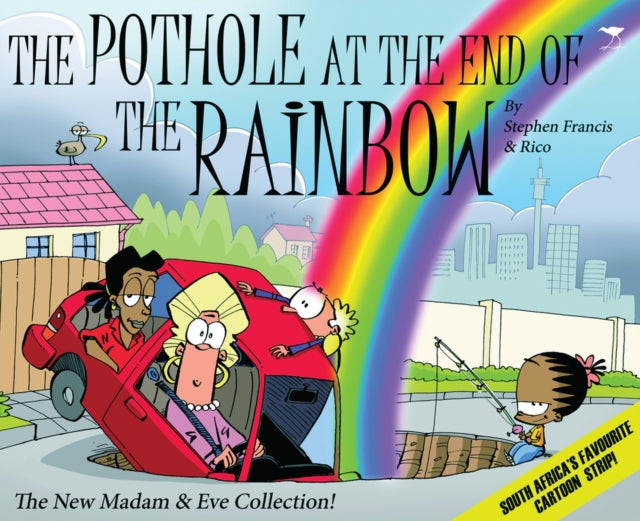 Book cover of: pothole at the end of the rainbow