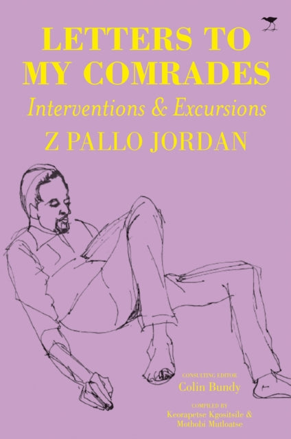 Book cover of: Letters to my comrades. By: Zweledinga Pallo Jordan