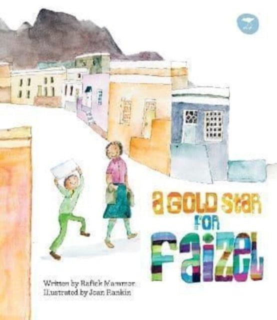 Book cover of: Gold Star for Faizel. By: Rafiek Mammon