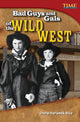 Book cover of: Bad Guys and Gals of the Wild West. By: Dona Herweck Rice