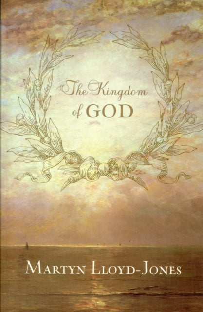 Book cover of: Kingdom of God. By: David Martyn Lloyd-Jones