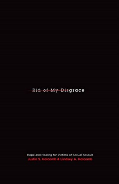 Rid of My Disgrace