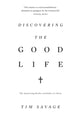 Book cover of: Discovering the Good Life