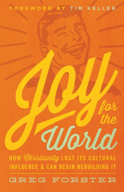 Book cover of: Joy for the World. By: Greg Forster