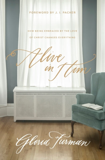 Book cover of: Alive in Him