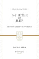 Book cover of: 1–2 Peter and Jude. By: David R. Helm