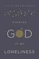 Book cover of: Finding God in My Loneliness. By: Lydia Brownback