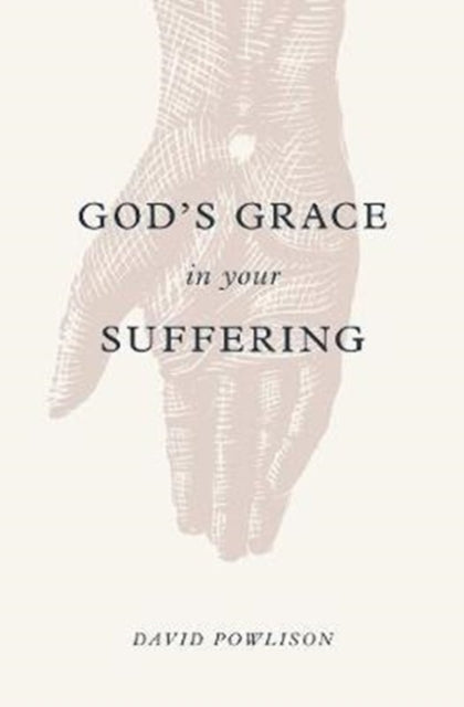 Book cover of: God's Grace in Your Suffering