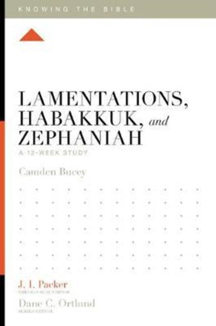 Book cover of: Lamentations, Habakkuk, and Zephaniah. By: Camden Bucey