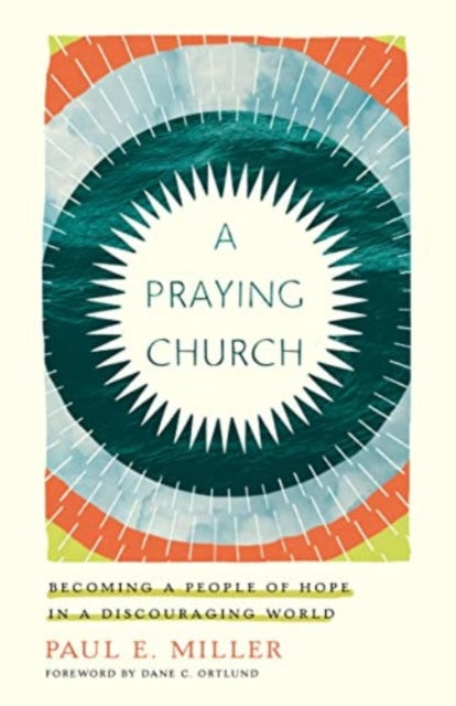 Book cover of: Praying Church. By: Paul E. Miller