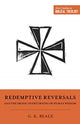 Book cover of: Redemptive Reversals and the Ironic Overturning of Human Wisdom