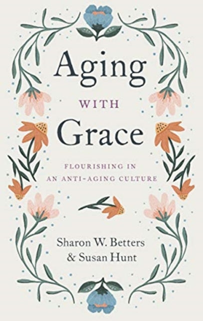 Book cover of: Aging with Grace. By: Sharon Betters