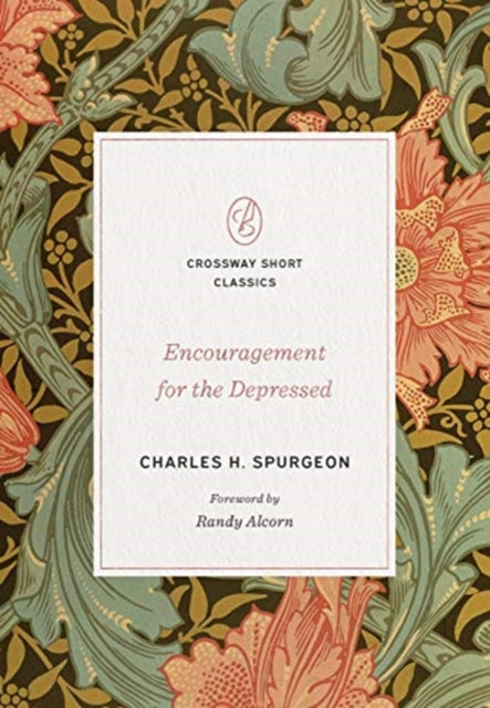 Book cover of: Encouragement for the Depressed. By: Charles H. Spurgeon