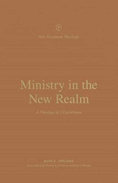 Book cover of: Ministry in the New Realm. By: Dane C. Ortlund