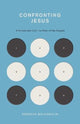 Book cover of: Confronting Jesus. By: Rebecca McLaughlin