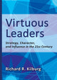 Book cover of: Virtuous Leaders. By: Richard R. Kilburg