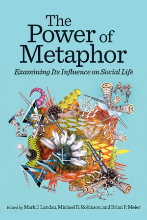 The Power of Metaphor