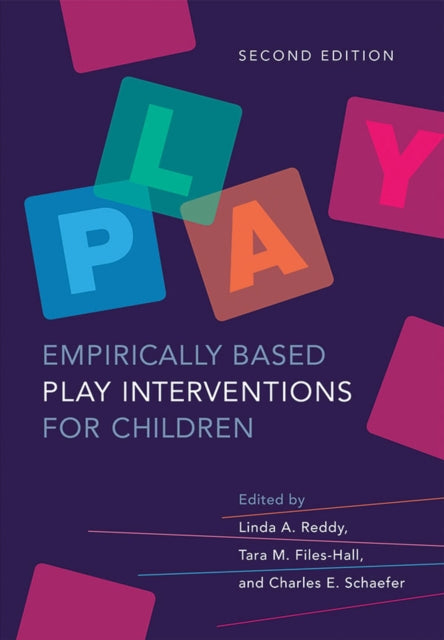 Book cover of: Empirically Based Play Interventions for Children. By: Linda A. Reddy
