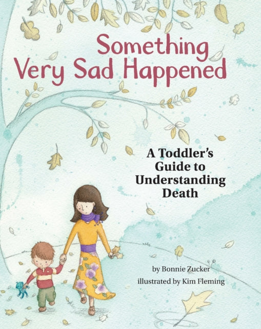 Book cover of: Something Very Sad Happened. By: Bonnie Zucker