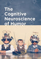 Book cover of: Cognitive Neuroscience of Humor. By: Shelia M. Kennison