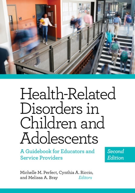 Book cover of: Health-Related Disorders in Children and Adolescents. By: Michelle Perfect
