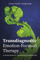 Book cover of: Transdiagnostic Emotion-Focused Therapy. By: Ladislav Timulak