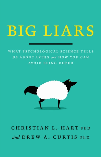 Book cover of: Big Liars. By: Christian L Hart Ph.D.