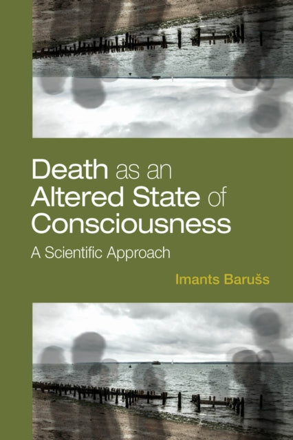 Book cover of: Death As an Altered State of Consciousness. By: Imants Baruss