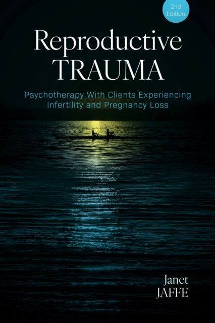 Book cover of: Reproductive Trauma. By: Janet Jaffe