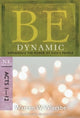 Book cover of: Be Dynamic ( Acts 1- 12 ). By: Warren W. Wiersbe