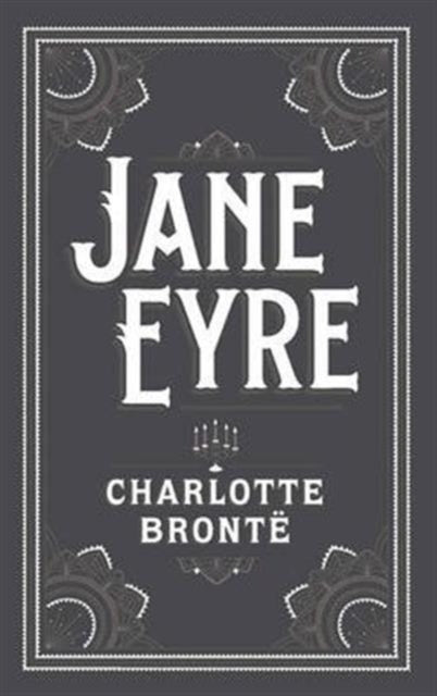 Book cover of: Jane Eyre (Barnes & Noble Collectible Editions). By: Charlotte Brontë